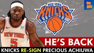 🚨 Knicks RE-SIGN Precious Achiuwa | New York Knicks News