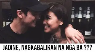 PANOORIN: JAMES REID, NADINE LUSTRE o JADINE LOVETEAM, Nagkabalikan na nga ba?