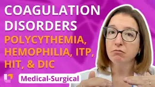 Polycythemia & Coagulation Disorders (Hemophilia, ITP, HIT, DIC) - Medical-Surgical | @LevelUpRN