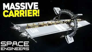 MASSIVE CARRIER - Space Engineers - The Immensity Carrier!