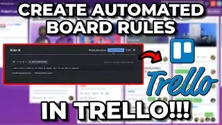 How To Make Automated Board Rules On Trello (LATEST)