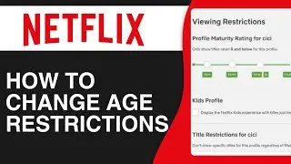 How To Change Netflix Age Restrictions - Easy Tutorial