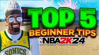 TOP 5 BEGINNER TIPS IN NBA 2K24! BEST BUILD TIPS & SECRETS! BECOME A PARK GOD TODAY! NBA2K24