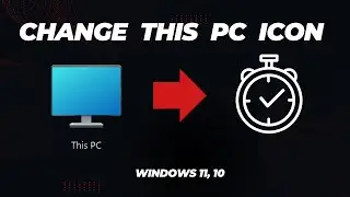 How to Change This Pc icon in Windows 11, 10 - Pc Tricks