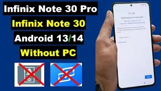 Infinix Note 30/Note 30 Pro (X6833B/X678B) FRP Bypass Without PC Android 13/14 | New Method