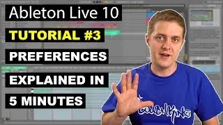 Ableton Live 10 Preferences Explained in 5 Minutes | Beginner Tutorial #3