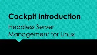 Cockpit Introduction: Headless Server Management for Linux