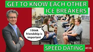 Get to know each other Ice Breakers - Speed Dating *113