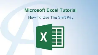 How To Use The Shift Key In Excel