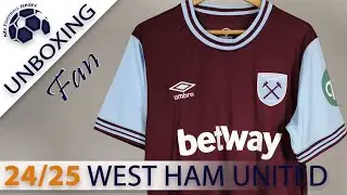 West Ham United FC Home Jersey 24/25 (BSTJersey) Fan Version Unboxing Review