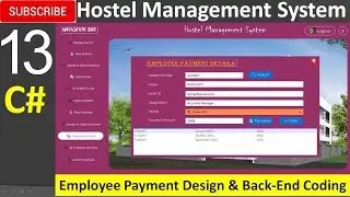 13. Hostel Management System in C# (C sharp) - Employee Payment Design and Back End Coding