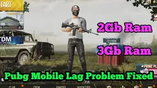 Pubg Mobile Best Settings for 2GB Or 3GB Ram Phones |No Lag|