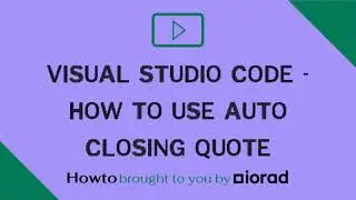 Visual Studio Code - How to use auto closing quote