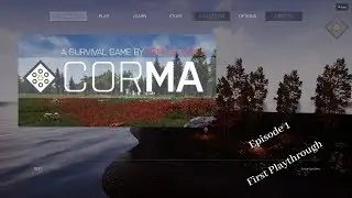 Corma Survival. Free on Steam First Playthrough Ep1