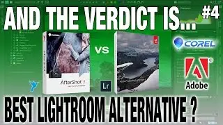 Verdict - Adobe Lightroom CC & 6 Alternative Corel AfterShot Free