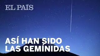 GEMÍNIDAS 2018: Así ha sido la mayor lluvia de estrellas del año