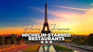 Top 7 Michelin Star Restaurants in Paris | Best Restaurants In Paris