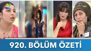 Didem Arslan Yılmaz'la Vazgeçme 920. Bölüm Özeti