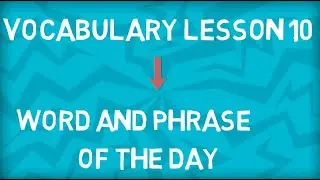 Vocabulary lesson 10 | weep | Once in a blue moon | Word and Phrase of the Day | Meaning | Example