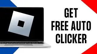 How to Get Auto Clicker for Roblox PC (FREE)