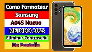 ✅Como Formatear Samsung A04S No entra al Recovery Nuevo METODO / 2023🔑Eliminar Contraseña/Hard Reset