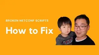 Fix Broken NETCONF Python Scripts in Cisco CSR IOS XE v17 DevNet