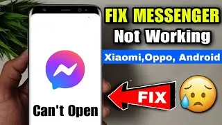 Fix Messenger App Not Working On Android 2024 | Messenger Not Opening Xiaomi | Messenger Cant open