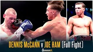 Dennis McCann v Joe Ham (Full Fight) | 'The Menace' Dazzles And Becomes Commonwealth Champion