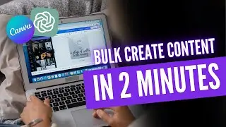 Bulk Create Content with ChatGPT & Canva | Complete Step by step tutorial