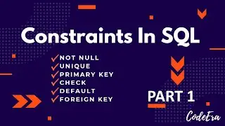 Constraints  In SQL | Part-I | SQL Interview Question