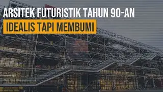 Desain Arsitek Idealis dan Futuristik Era 90an