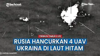 🔴 UPDATE: Pasukan Moskow Sukses Sapu Bersih Empat Kapal Tak Berawak milik Ukraina di Laut Hitam