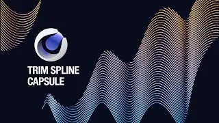 Cinema 4D Capsules Trim Spline