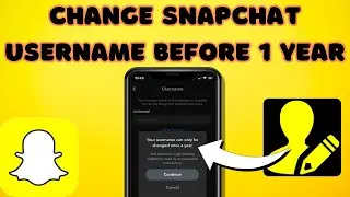 How To Change Snapchat Username Without Waiting For 1 Year [2024]