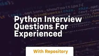 python interview questions for experienced