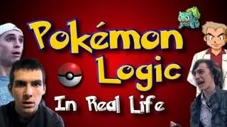 POKEMON LOGIC IN REAL LIFE