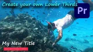 How to create your own lower thirds Title animation in Premiere Pro