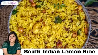 South Indian Lemon Rice Recipe (Chitranna)