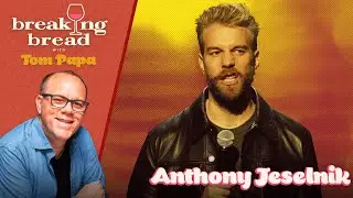 Breaking Bread with Anthony Jeselnik