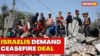 Israelis Gather Demanding a Ceasefire Deal with Hamas | After 6 Hostages Found Dead in Gaza | NewsX