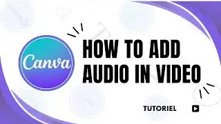 How to add audio to a video in Canva