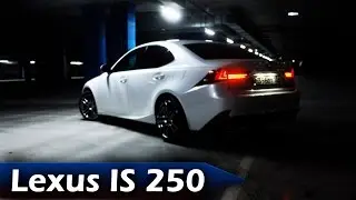 Обзор Lexus IS 250 Тест-драйв, drift. Solvanov (валилово в конце)