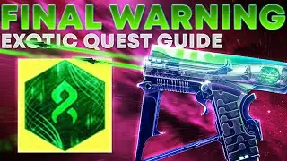 How To Get The Final Warning FAST (Exotic Quest Guide) | Destiny 2 Lightfall