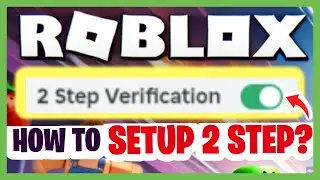 ROBLOX How To Get 2 STEP VERIFICATION? ROBLOX How To Setup 2 STEP VERIFICATION? AUTHENTICATOR App