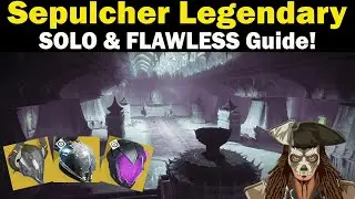Destiny 2 | Sepulcher Legendary Lost Sector Guide | SOLO & FLAWLESS Guide | Season 17