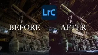 LIGHTROOM - URBEX TEST EDIT