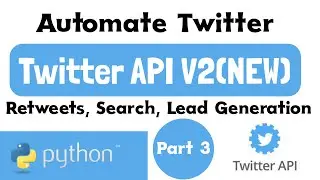 Twitter API V2 - Python Tweepy - Retweet, Lead Generation