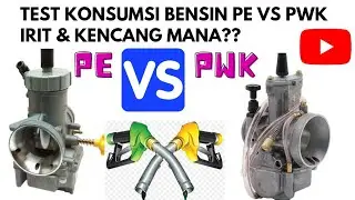 KARBURATOR PE VS KARBURATOR PWK IRIT & KENCANG MANA?