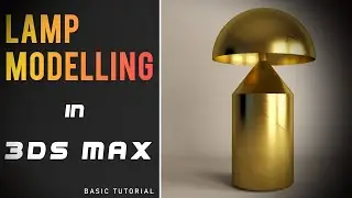 3DS Max Lamp Modeling Tutorial: Create Stunning 3D Lamps | CG Deep