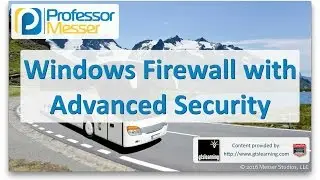 Windows Firewall with Advanced Security - CompTIA A+ 220-902 - 1.4